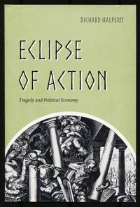 cover of Eclipse of Action: Tragedy and Political Economy