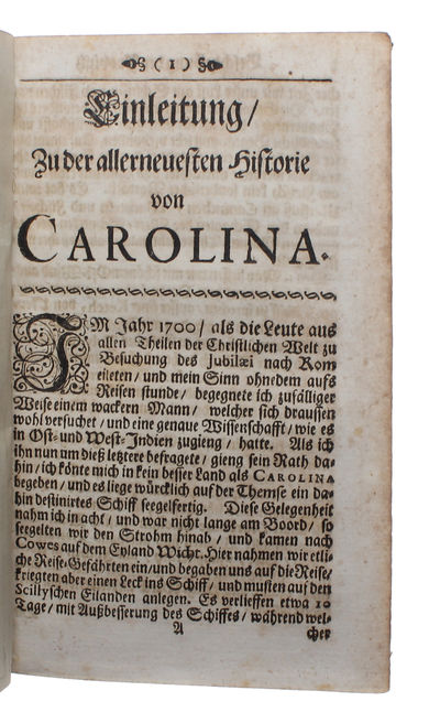Allerneuste Beschreibung der Provintz Carolina In West-Indien. Samt einem Reise-Journal von mehr als Tausend Meilen unter allerhand Indianischen Nationen. Auch einer Accuraten Land-Carte und andern Kupfer-Stichen. Aus dem Englischen übersetzet... - [FIRST TRANSLATION OF "THE FIRST HISTORY OF CAROLINA"] (photo 6)