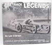 image of Dirt Track Legends: A History of Sprint Car Racing at the Iowa State Fairgrounds Volume I 1907-1949