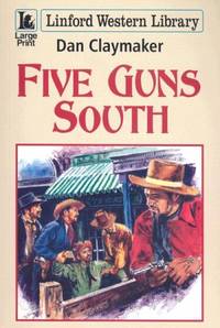 Five Guns South (Linford Western Library)