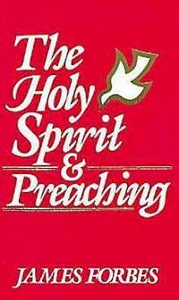 The Holy Spirit and Preaching