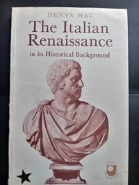 The Italian Renaissance by Hay, Denis - 1961