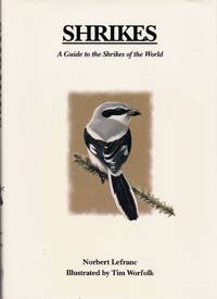 image of Shrikes: A Guide to the Shrikes of the World