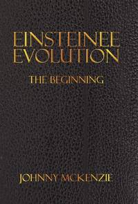 Einsteinee Evolution: The Beginning