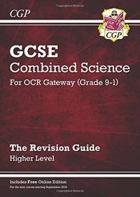 GCSE Combined Science OCR Gateway Revision Guide - Higher: Inc. Online Ed, Quizzes & Videos...