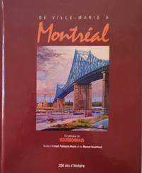 cover of De Ville-Marie à Montréal. 75 tableaux de Bourbonnais. 350 ans d'histoire