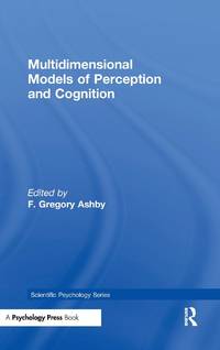 Multidimensional Models of Perception and Cognition
