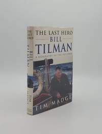 image of THE LAST HERO Bill Tillman a Biography of the Explorer