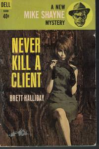 Never Kill A Client by Halliday, Brett - 1963
