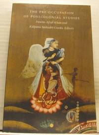 The Pre-Occupation of Postcolonial Studies.