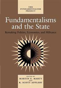 Fundamentalisms and the State. Remaking Polities,…