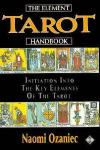 Element Tarot Handbook : Initiation into the Key Elements of the Tarot