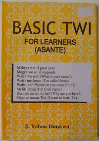 Basic Twi by Yeboa-Dankwa, Jones - 2012