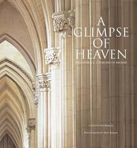 A Glimpse of Heaven: Catholic Churches of England and Wales