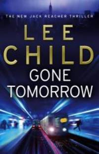 image of Gone Tomorrow: (Jack Reacher 13)