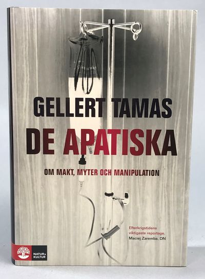 De apatiska. Om makt, myter och manipulation.…
