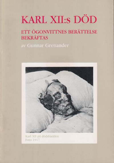 Karl XII:s död. Ett ögonvittnes berättelse…