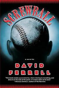 Screwball : A Novel