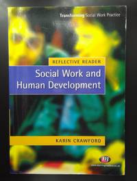 Reflective Reader: Social Work and Human Development (Transforming Social Work Practice Series)...
