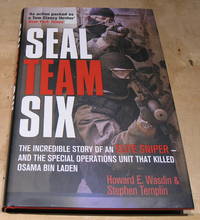 Seal Team Six. The elite story of an Elite Sniper and the special operations unit that killed...