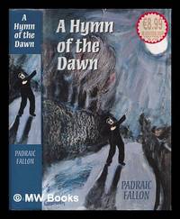 A hymn of the dawn / Padraic Fallon