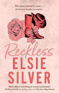 Reckless: A must-read steamy cowboy romance from the Sunday Times bestselling author of Wild...