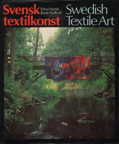 SVENSK TEXTILKONST - SWEDISH TEXTILE ART.
