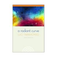 A Radiant Curve – Poems and Stories