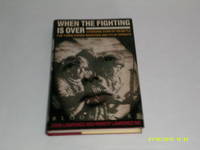 When the Fighting is Over by John Lawrence and Robert Lawrence - 1988