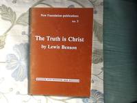 Truth is Christ by Lewis Benson - 1987