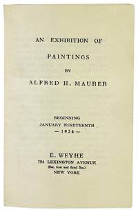An Exhibition of Paintings by Alfred H. Maurer. Beginning January Nineteenth 1924