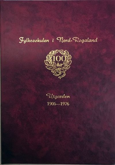 Utgarden. 1906-1976. Minneskrift til 100 års…