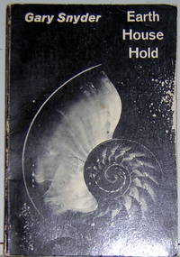 Earth House Hold by Gary Snyder - 1969