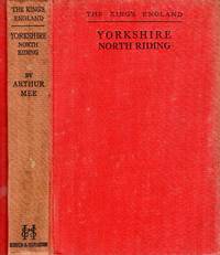 The King&#039;s England : Yorkshire North Riding by Mee, Arthur (editor) - 1947