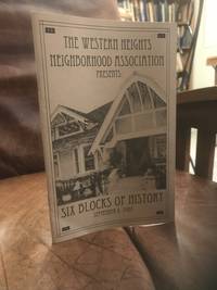 image of The Western Heights Neighborhood Association Presents Six Blocks Of History September 9, 2007