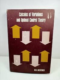 Calculus of Variations and Optimal Control Theory By M R Hestenes