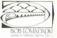 Bob Lomadapki (Museum of Northern Arizona; July 1-17)