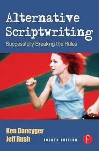 Alternative Scriptwriting : Successfully Breaking the Rules