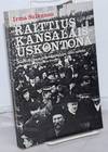 Raittius Kansalais-Uskontona: Raittiusliike ja järjestäytyminen 1870-luvulta suurlakon jälkeisiin vuosiin