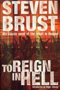 To Reign in Hell : A Novel