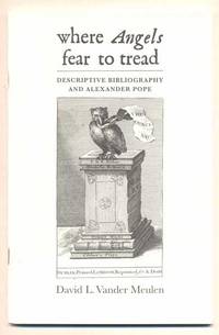 Where Angels Fear to Tread: Descriptive Bibliography and Alexander Pope