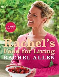 RachelÃ¢&amp;#128;&amp;#153;s Food for Living by Allen, Rachel