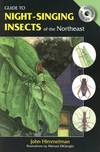 Guide to Night-Singing Insects of the Northeast