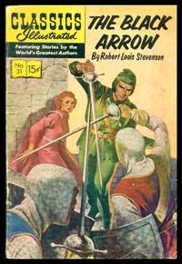 cover of THE BLACK ARROW - Classics Illustrated 31