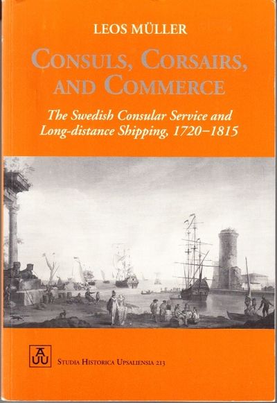 Consuls, Corsairs, and Commerce. The Swedish…