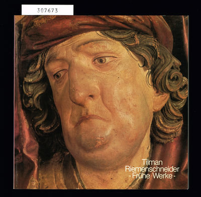 Tilman Riemenschneider. Frühe Werke. Ausstellung…