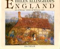 image of Helen Allinghams England: An Idyllic View Of Rural Life
