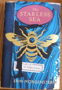 The Starless Sea (First UK edition-first printing) by Morgenstern, Erin - 2019