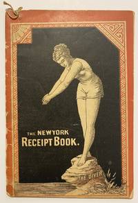 [QUACK MEDICINE]. The New York Receipt Book: Adapted from the Fifth-Avenue Hotel