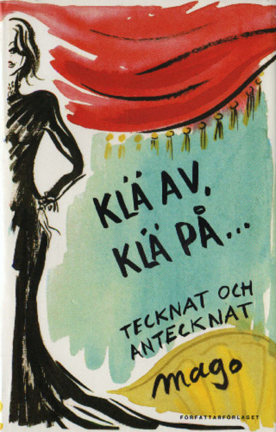 KLÄ AV, KLÄ PÅ... Tecknat och antecknat.
